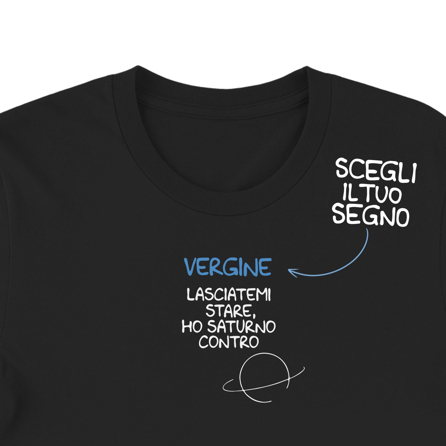 Maglietta Lasciatemi stare, ho Saturno contro dell'album T-shirt esilaranti di Luigi Torres Cerciello, T-Shirt uomo donna e bambino a maniche corte in cotone con girocollo